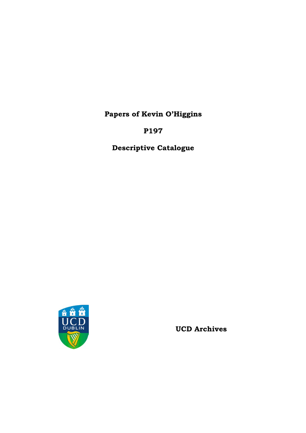 Papers of Kevin O'higgins P197 Descriptive Catalogue UCD Archives