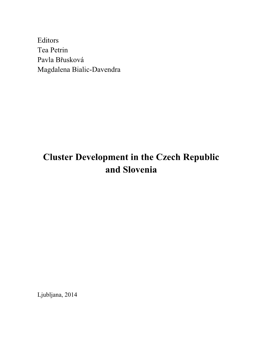 Cluster Development in the Czech Republic and Slovenia