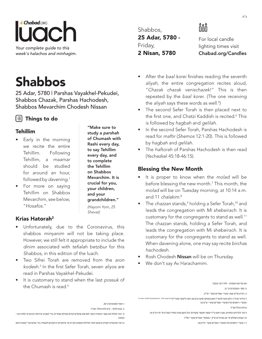 Shabbos, 25 Adar, 5780 - for Local Candle Your Complete Guide to This Friday, Lighting Times Visit Week's Halachos and Minhagim