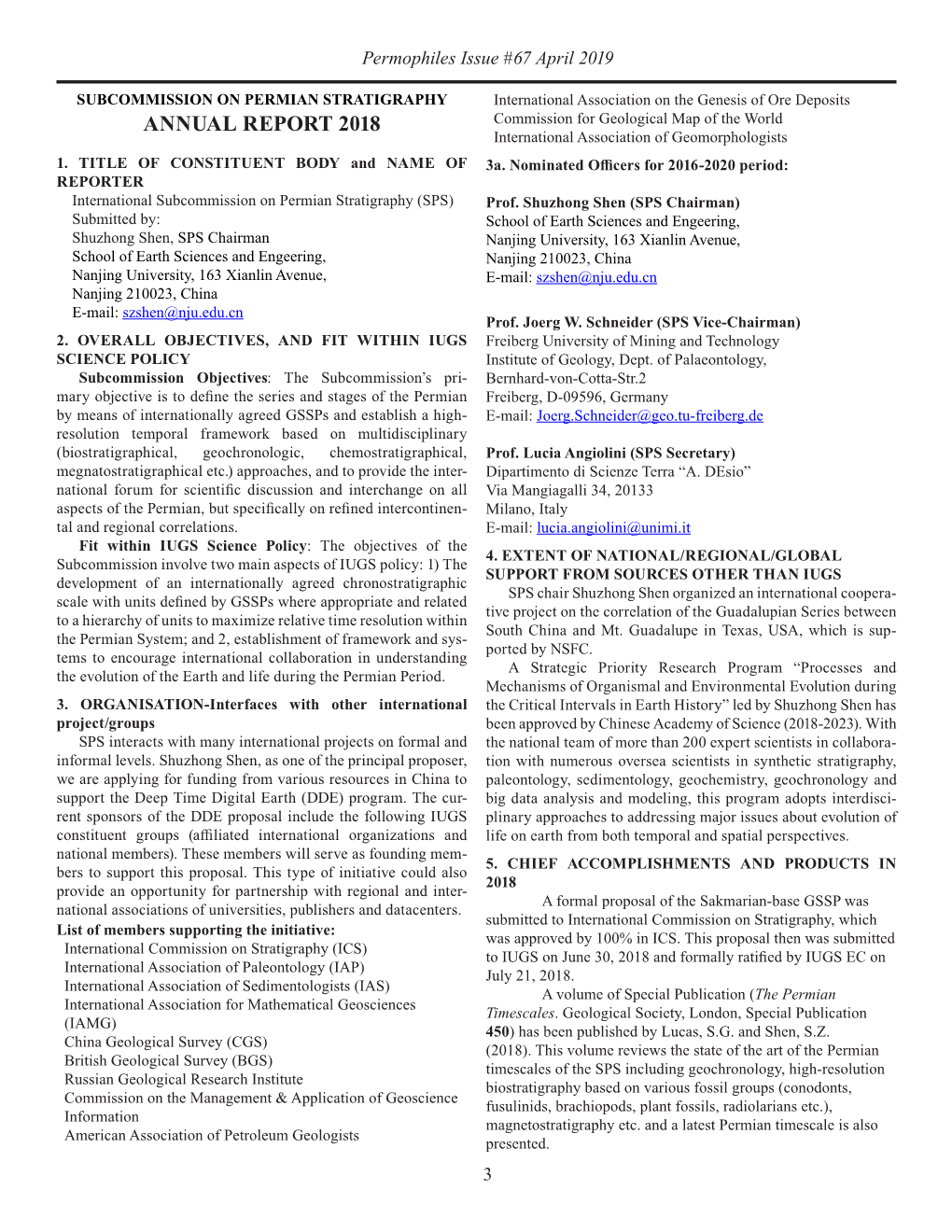 ANNUAL REPORT 2018 Commission for Geological Map of the World International Association of Geomorphologists 1