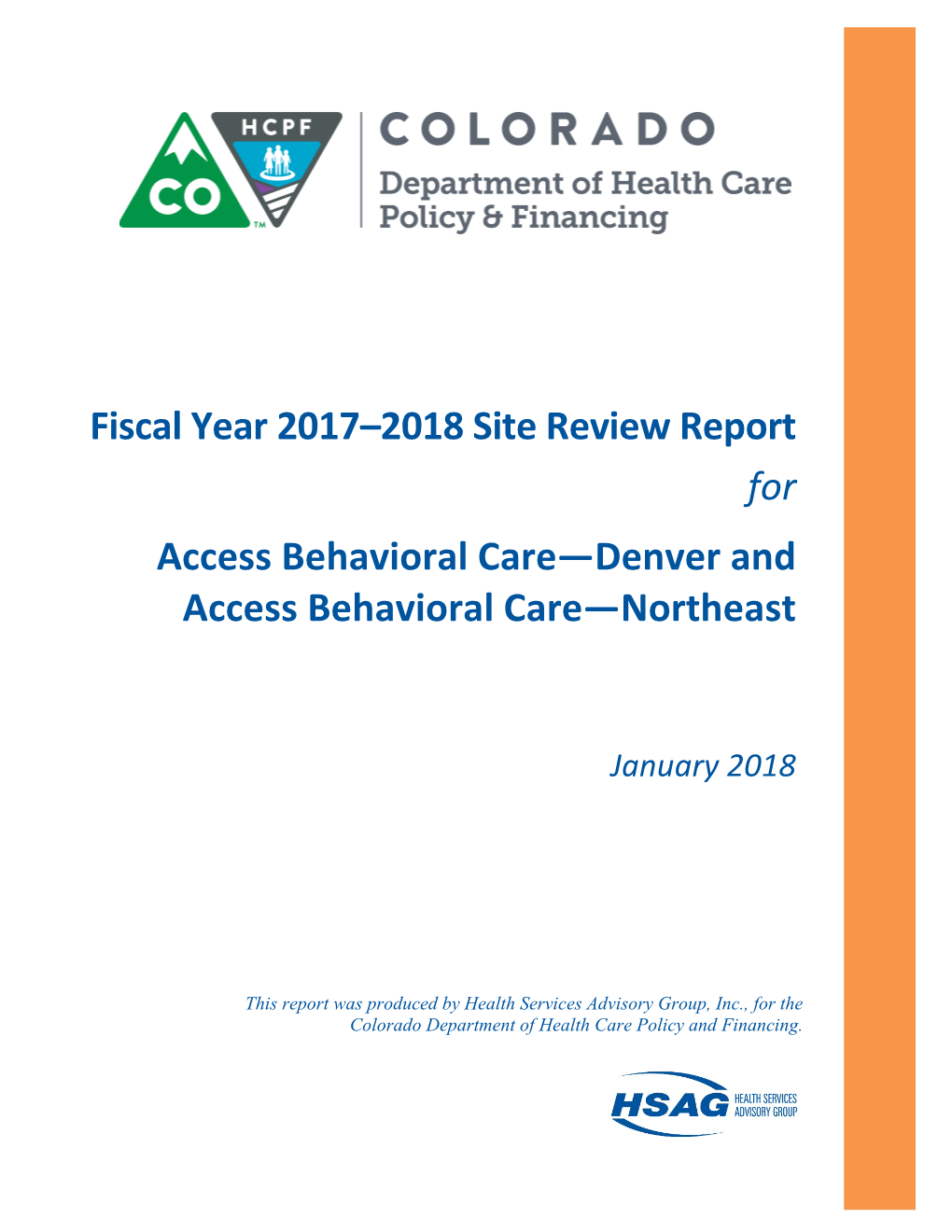 Fiscal Year 2017–2018 Site Review Report for Access Behavioral Care—Denver and Access Behavioral Care—Northeast