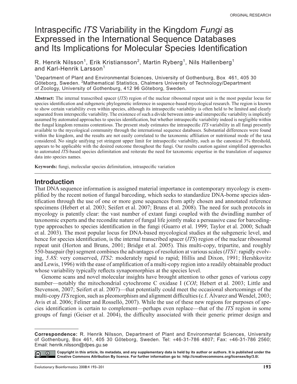 Intraspecific ITS Variability in the Kingdom Fungi As Expressed in The