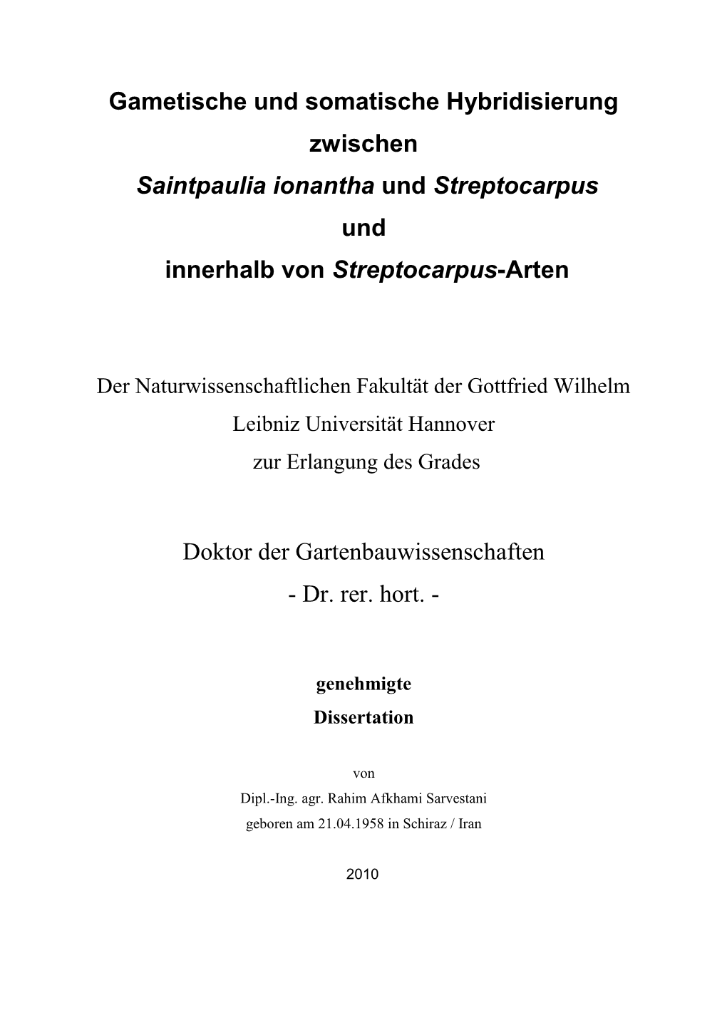 Gametische Und Somatische Hybridisierung Zwischen Saintpaulia Ionantha Und Streptocarpus Und Innerhalb Von Streptocarpus-Arten