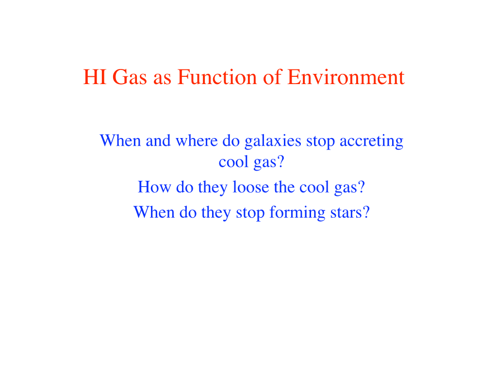 HI Gas As Function of Environment