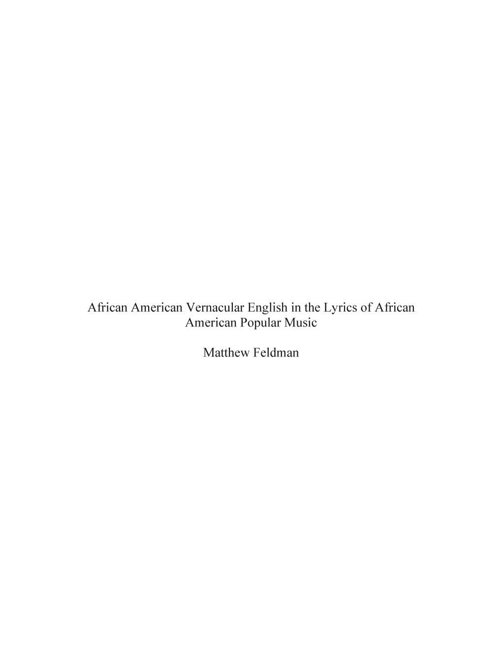 African American Vernacular English in the Lyrics of African American Popular Music