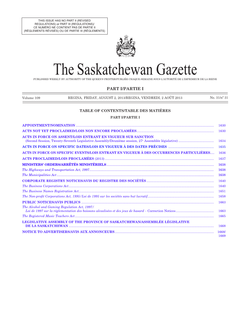 The Saskatchewan Gazette PUBLISHED WEEKLY by AUTHORITY of the QUEEN’S PRINTER/Publiée Chaque Semaine Sous L’Autorité De L’Imprimeur De La Reine