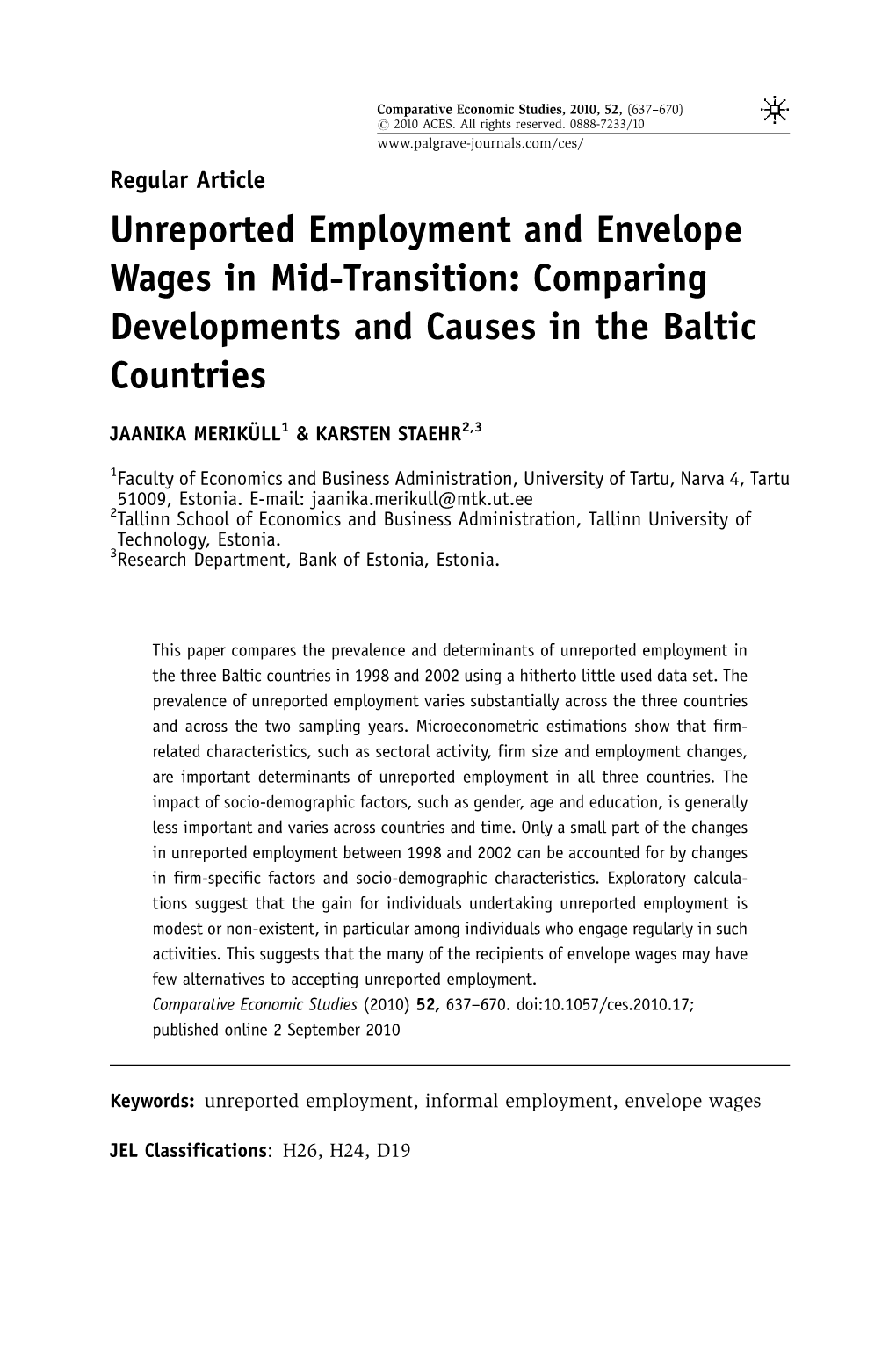 Unreported Employment and Envelope Wages in Mid-Transition: Comparing Developments and Causes in the Baltic Countries