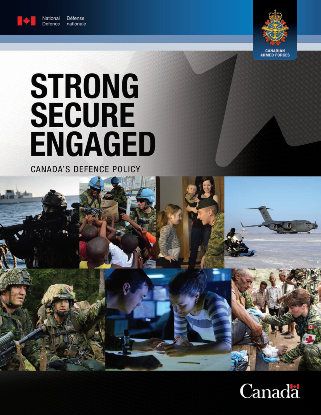 Strong, Secure, Engaged. Canada's Defence Policy