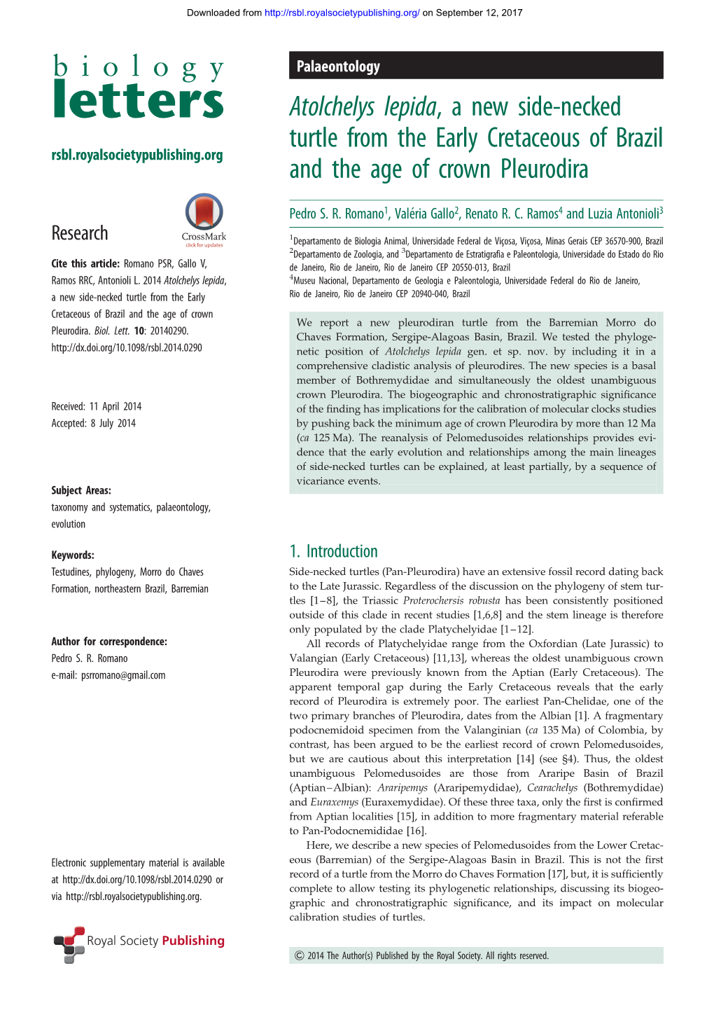 Atolchelys Lepida, a New Side-Necked Turtle from the Early Cretaceous of Brazil Rsbl.Royalsocietypublishing.Org and the Age of Crown Pleurodira