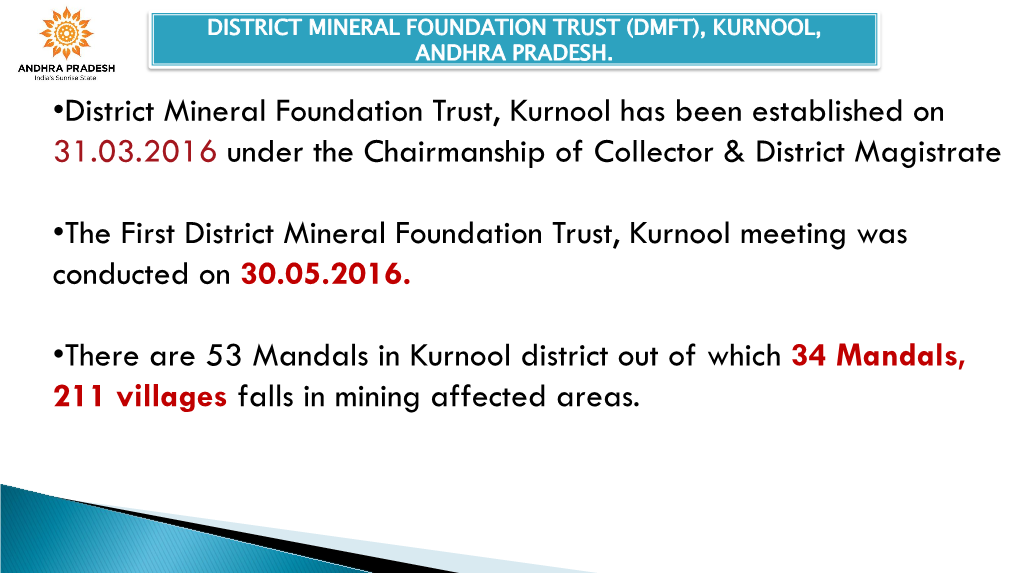 •District Mineral Foundation Trust, Kurnool Has Been Established on 31.03.2016 Under the Chairmanship of Collector & District Magistrate