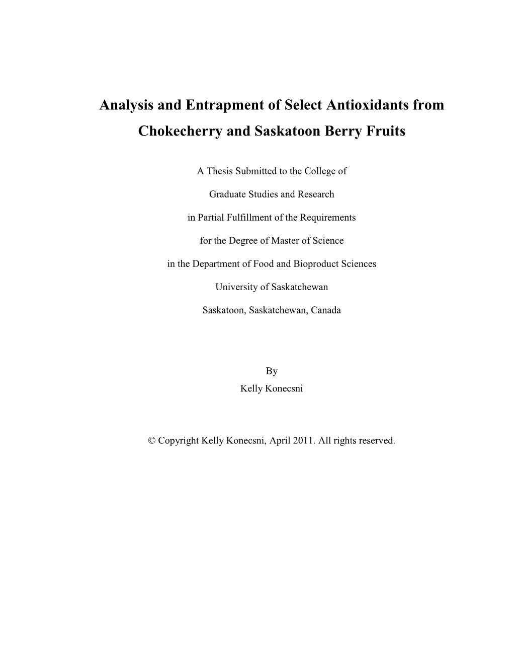 Analysis and Entrapment of Select Antioxidants from Chokecherry and Saskatoon Berry Fruits