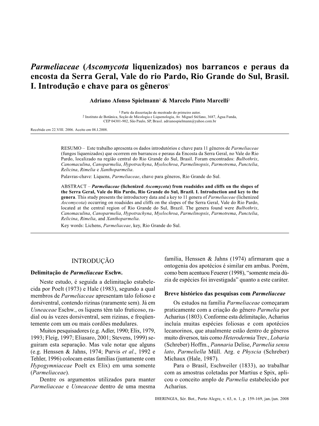 Parmeliaceae (Ascomycota Liquenizados) Nos Barrancos