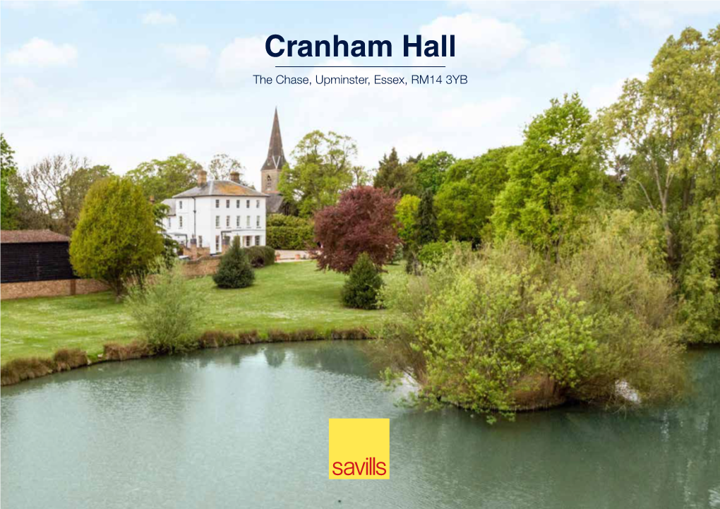 Cranham Hall the Chase, Upminster, Essex, RM14 3YB CRANHAM HALL the Chase, Upminster, Essex, RM14 3YB