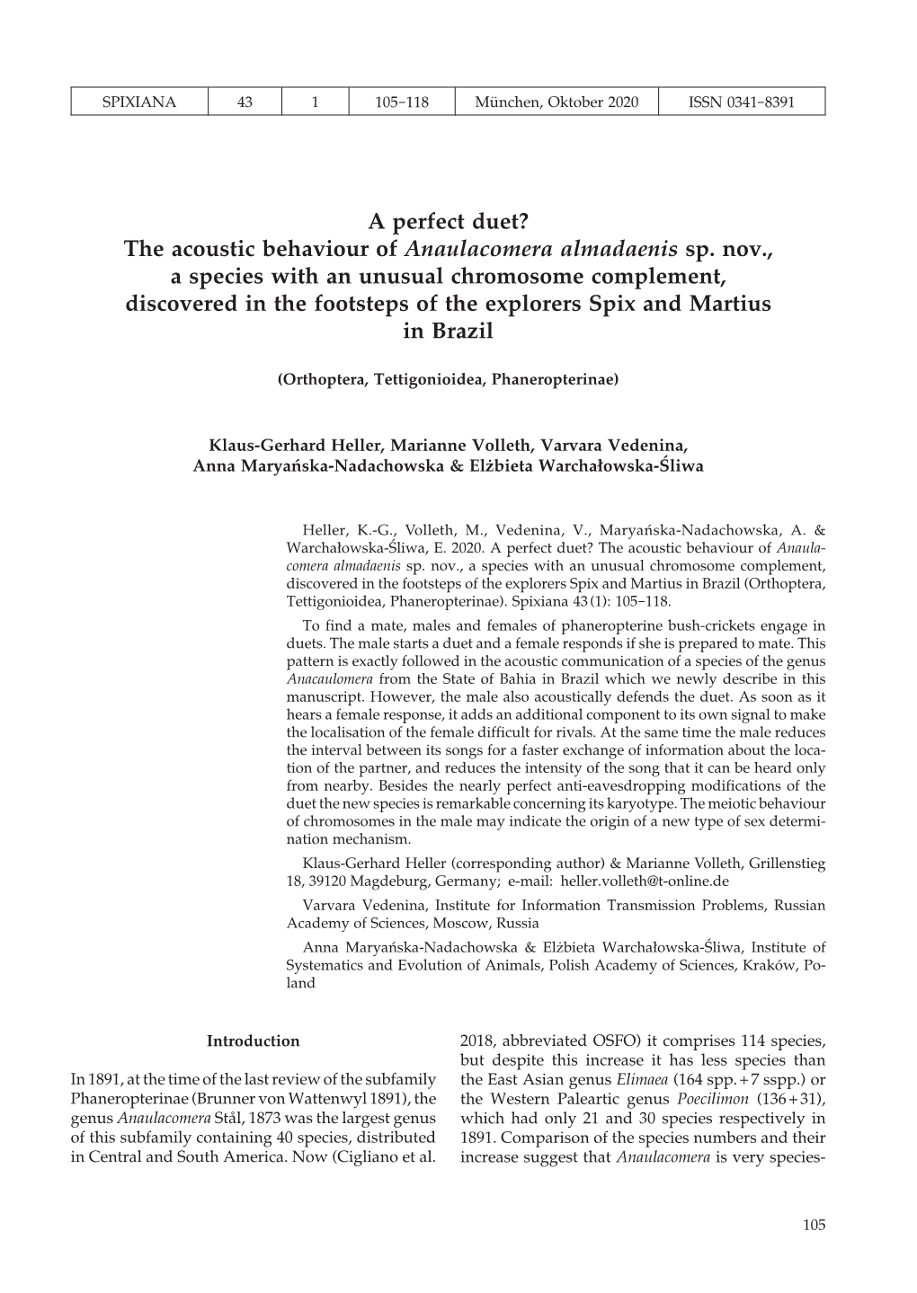 A Perfect Duet? the Acoustic Behaviour of Anaulacomera Almadaenis Sp. Nov., a Species with an Unusual Chromosome Complement