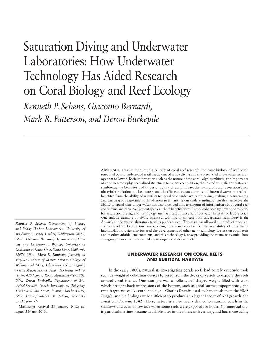 Saturation Diving and Underwater Laboratories: How Underwater Technology Has Aided Research on Coral Biology and Reef Ecology Kenneth P