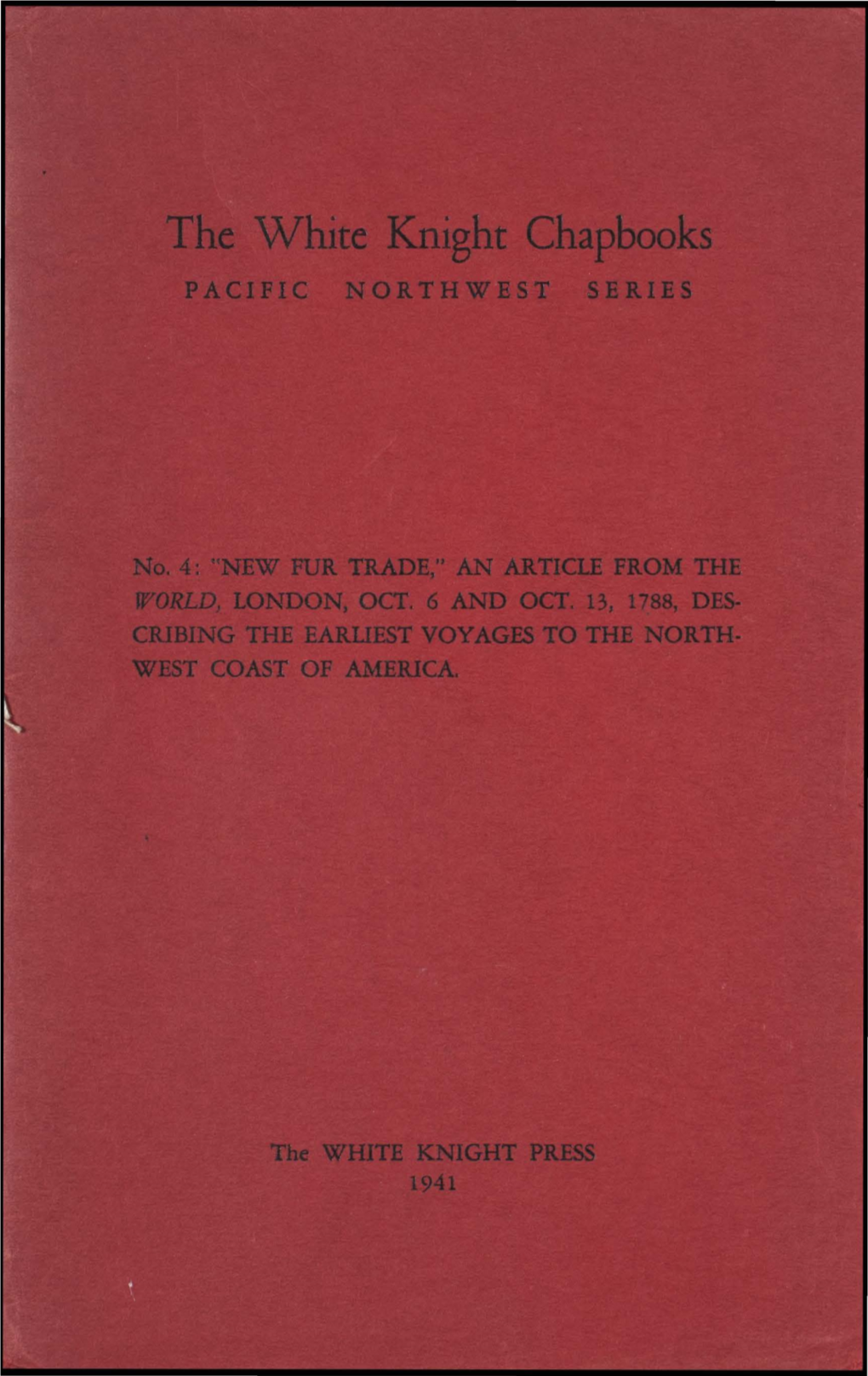 The White Knight Chapbooks PACIFIC NORTHWEST SERIES L