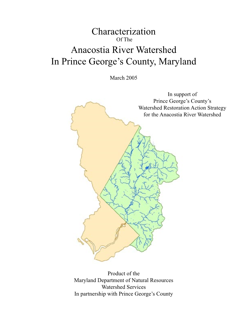 Anacostia River Watershed in Prince George's County, Maryland Prince George's WRAS Project Area (Nearly 86 Sq