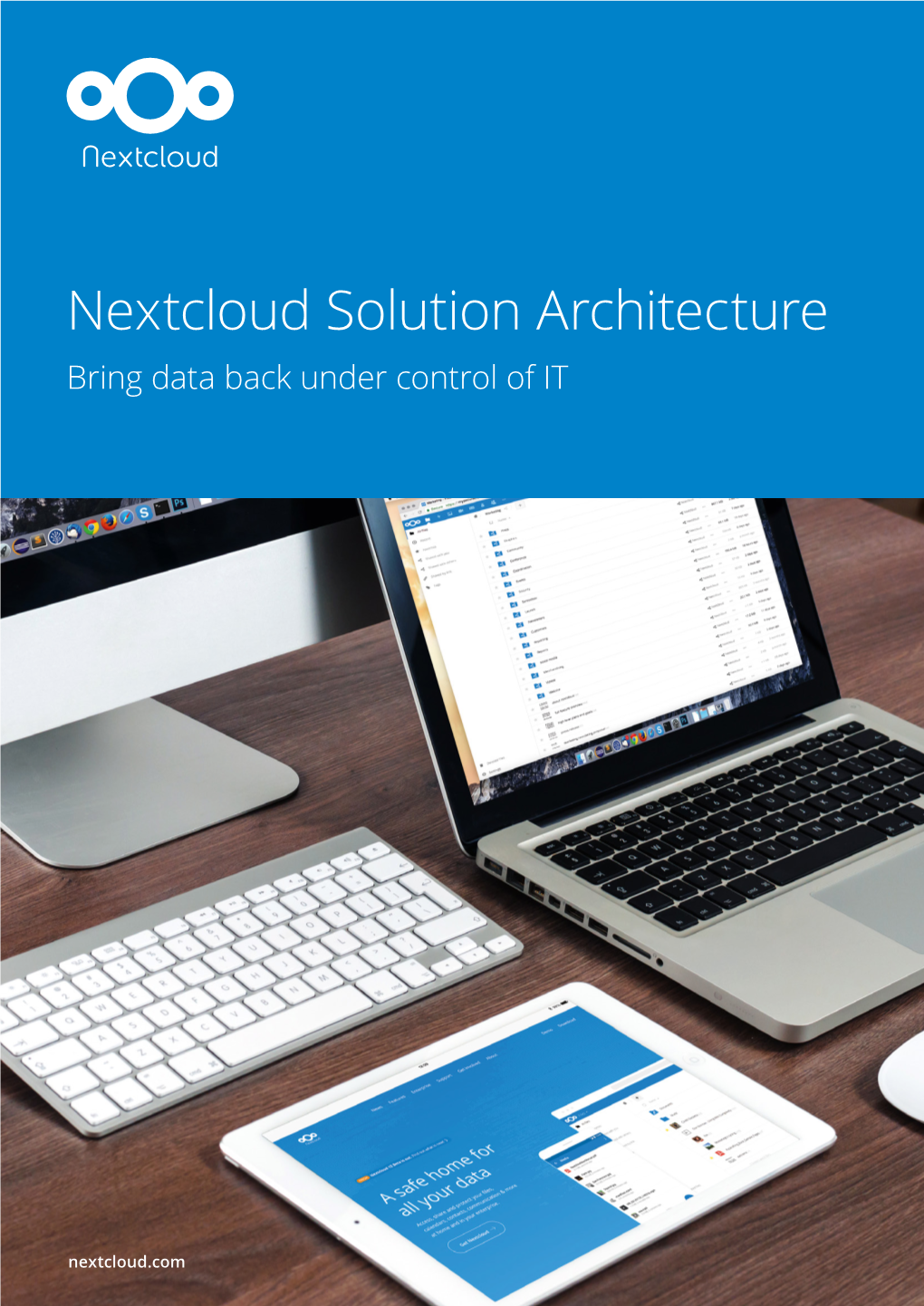 Nextcloud Solution Architecture Bring Data Back Under Control of IT