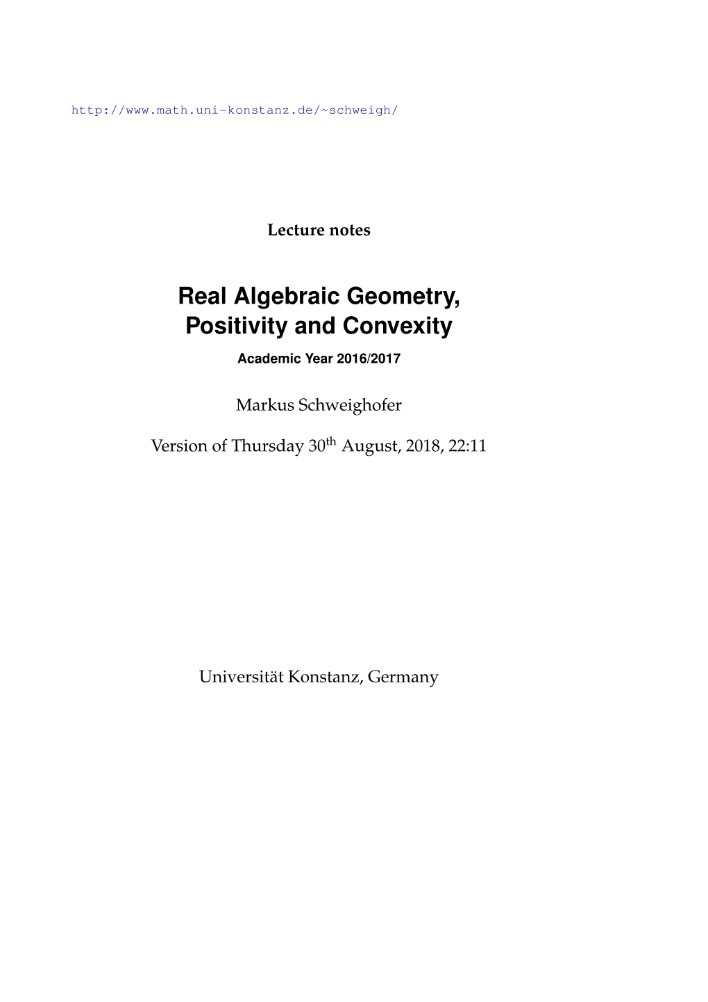 Real Algebraic Geometry, Positivity and Convexity