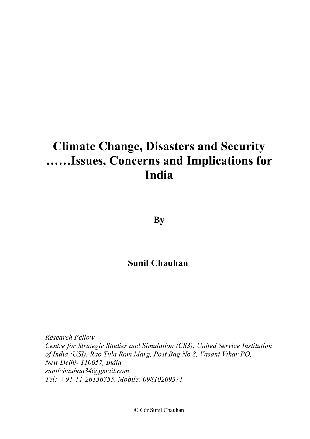 Climate Change, Disasters and India..Issues, Challenges and Opportunities-Cdr Sunil Chauhan