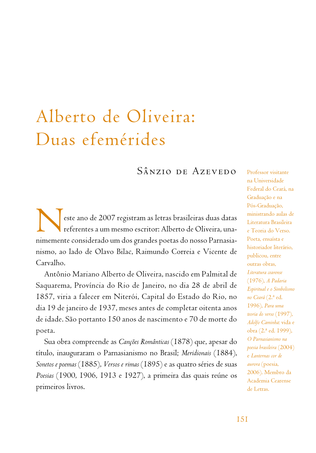 Alberto De Oliveira: Duas Efemérides