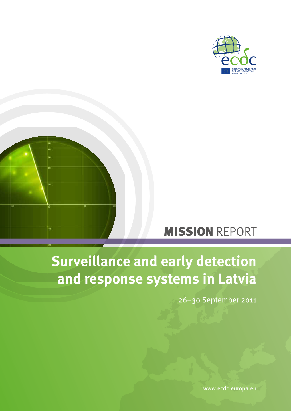 Surveillance and Early Detection and Response Systems in Latvia