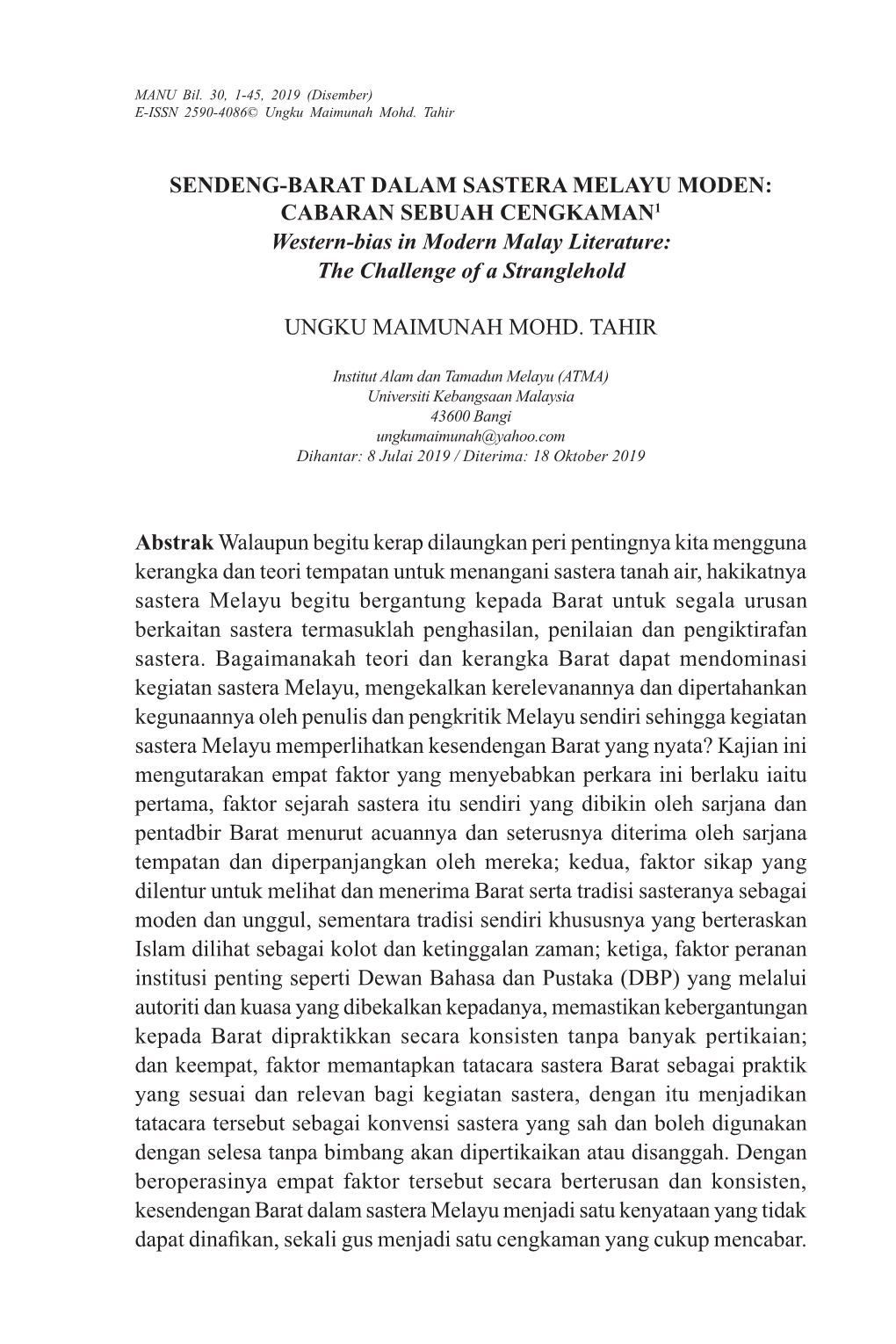 SENDENG-BARAT DALAM SASTERA MELAYU MODEN: CABARAN SEBUAH CENGKAMAN1 Western-Bias in Modern Malay Literature: the Challenge of a Stranglehold