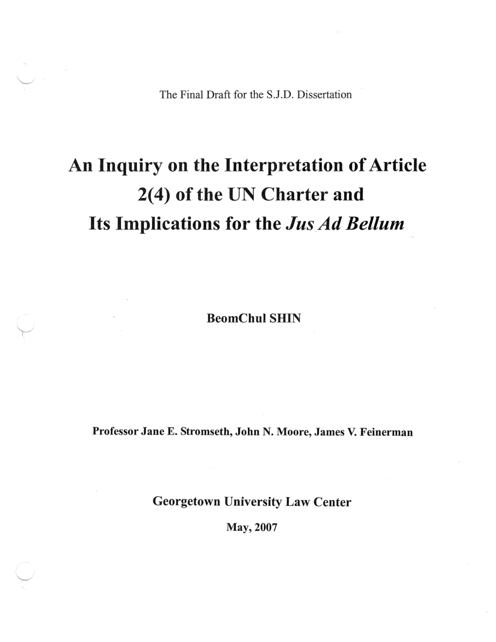 An Inquiry on the Interpretation of Article 2( 4) of the UN Charter and Its Implications for the Jus Ad Bellum