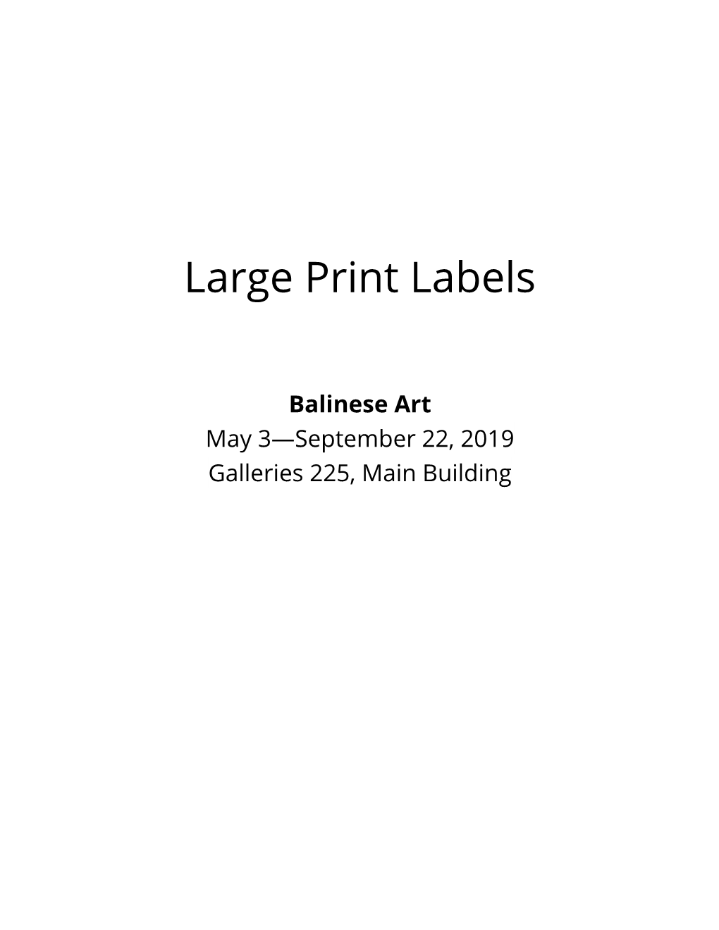 Balinese Art May 3—September 22, 2019 Galleries 225, Main Building