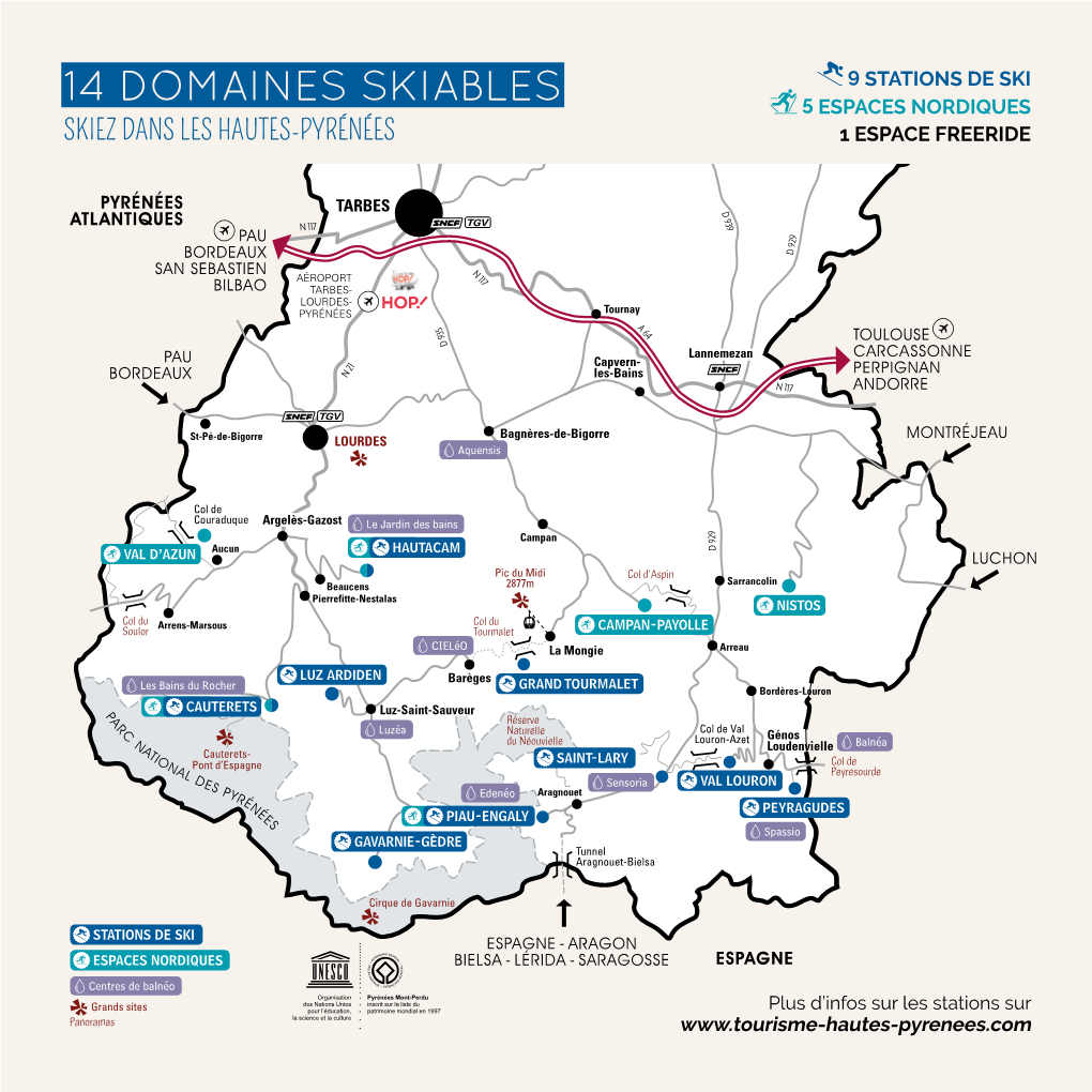 14 DOMAINES SKIABLES AUCH 9 STATIONS DE SKI St-Server 5 ESPACES TOULOUSENORDIQUES De Rustan Trie-Sur-Baïse SKIEZ DANS LES HAUTES-PYRÉNÉES 1 ESPACE FREERIDE