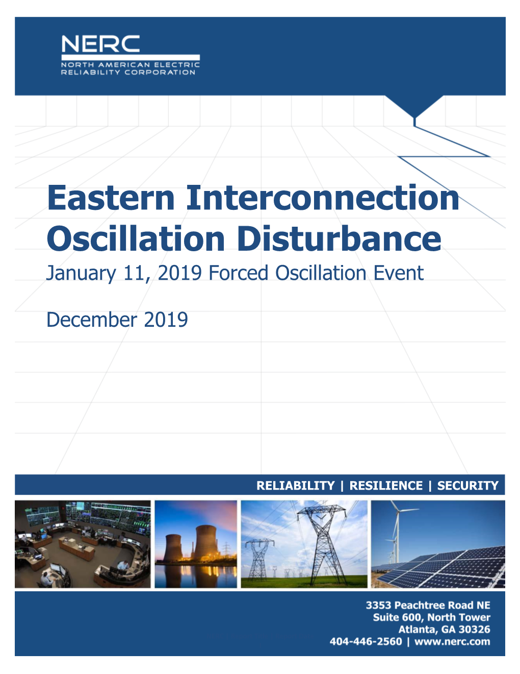 Eastern Interconnection Oscillation Disturbance January 11, 2019 Forced Oscillation Event
