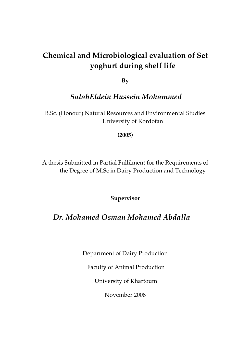 Chemical and Microbiological Evaluation of Set Yoghurt During Shelf Life