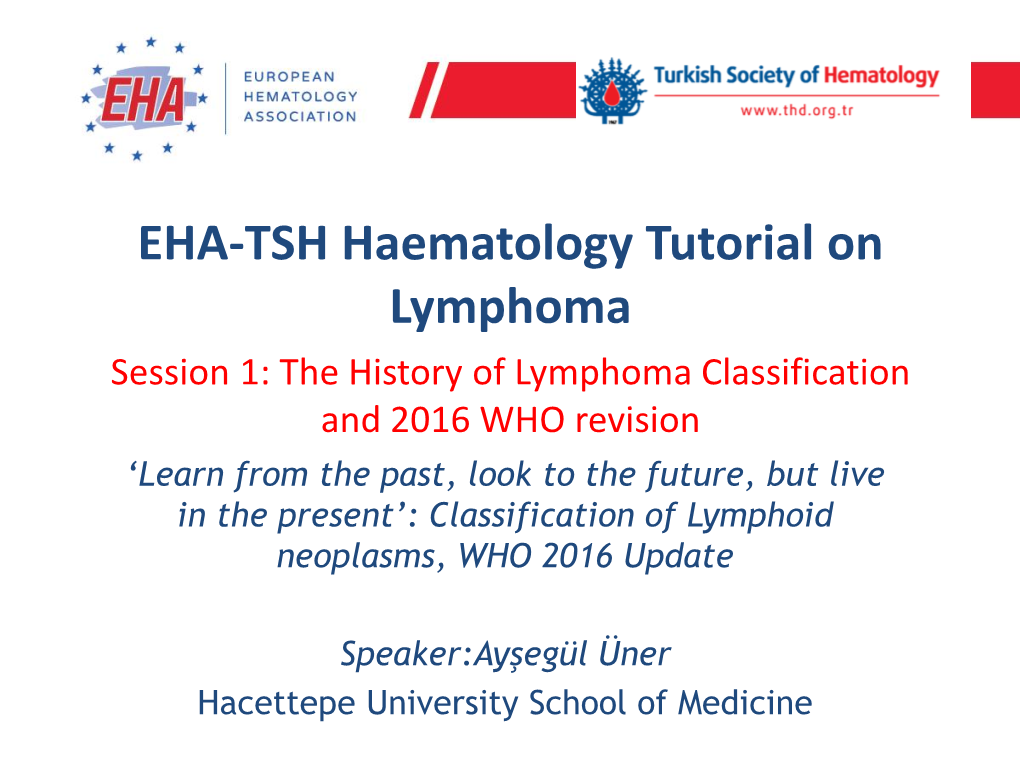 EHA-TSH Haematology Tutorial on Lymphoma