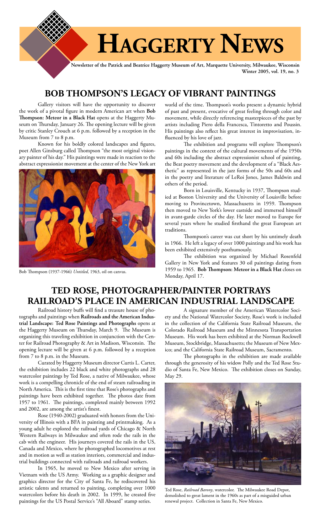 HAGGERTY NEWS Newsletter of the Patrick and Beatrice Haggerty Museum of Art, Marquette University, Milwaukee, Wisconsin Winter 2005, Vol