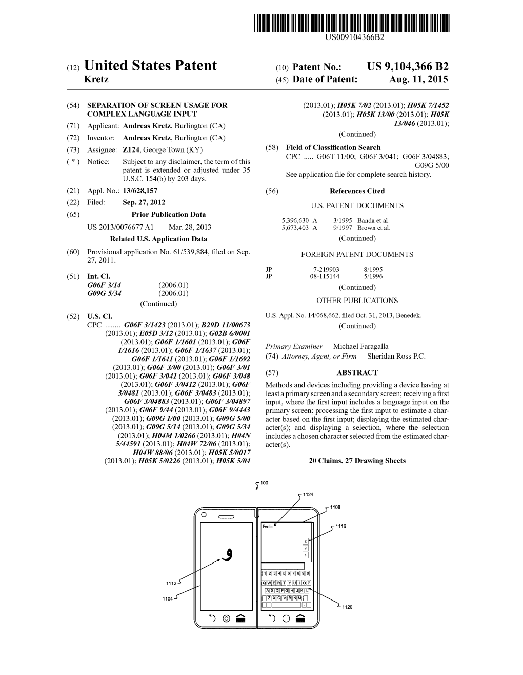 (12) United States Patent (10) Patent No.: US 9,104,366 B2 Kretz (45) Date of Patent: Aug