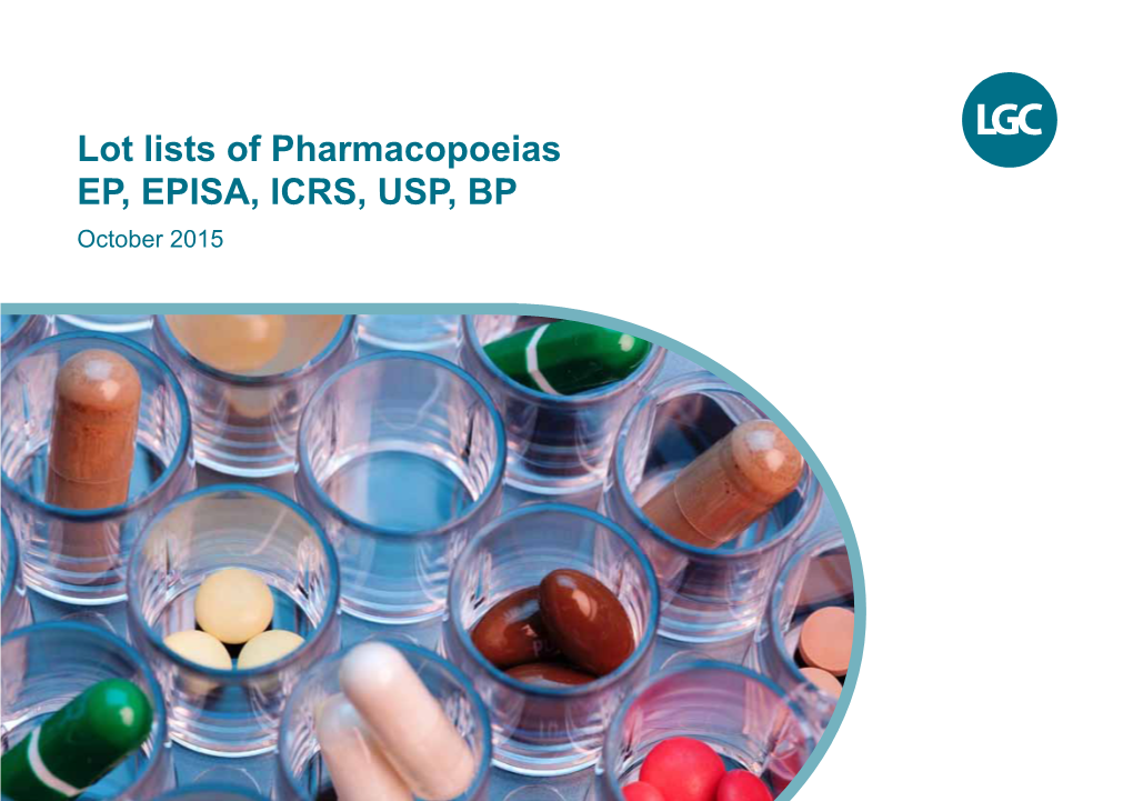 Lot Lists of Pharmacopoeias EP, EPISA, ICRS, USP, BP October 2015 Dear User