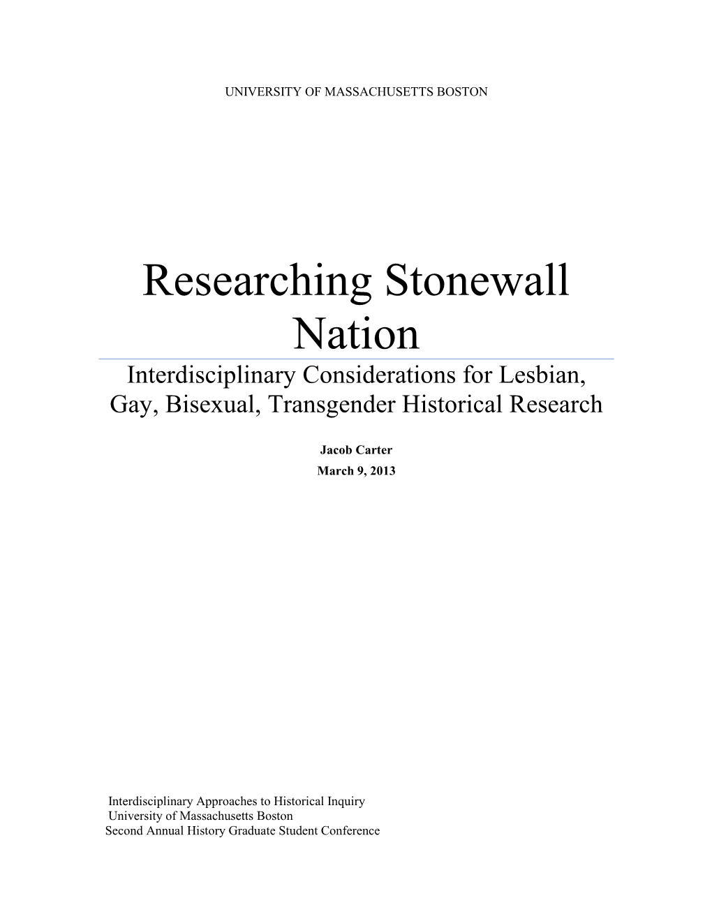 Interdisciplinary Considerations for Lesbian, Gay, Bisexual, Transgender Historical Research