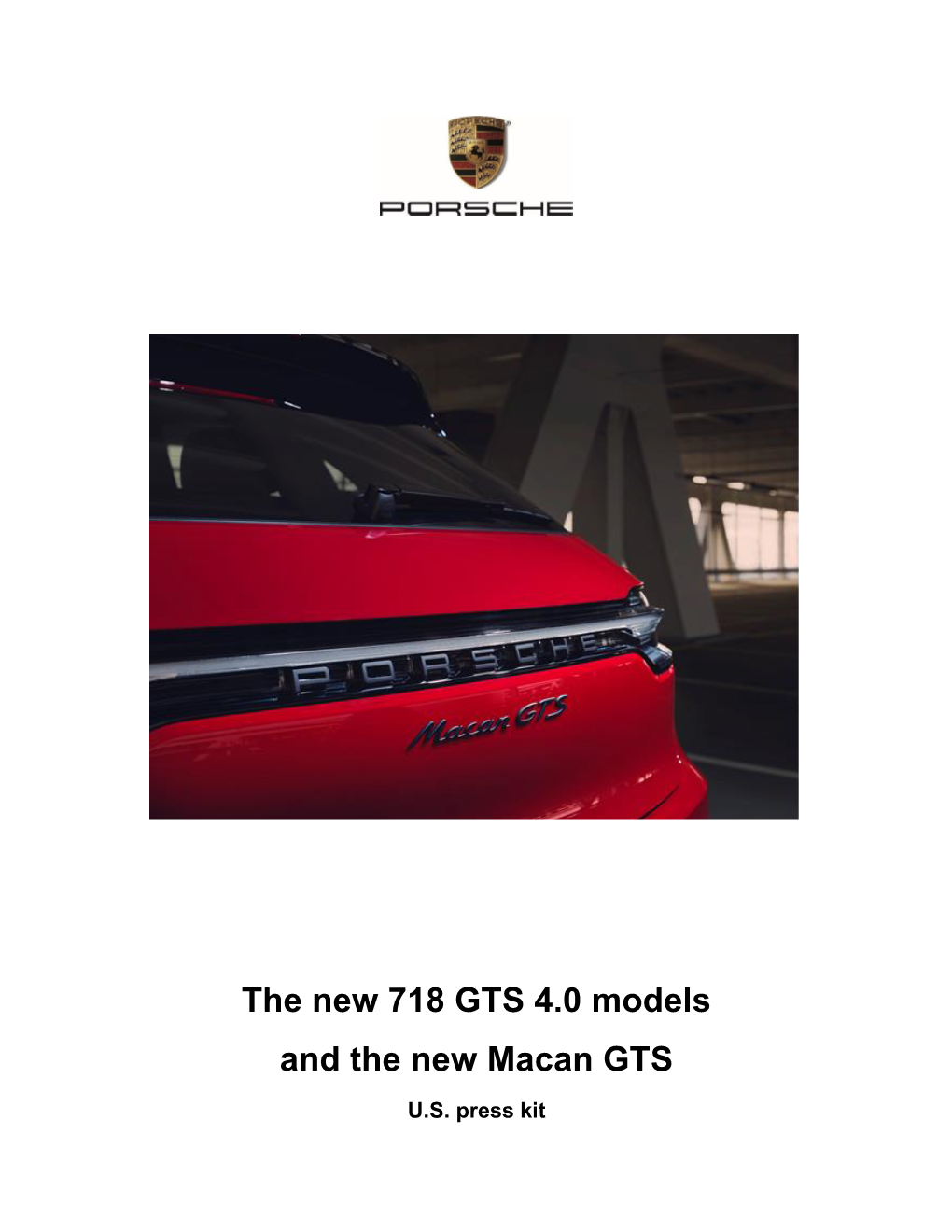 The New 718 GTS 4.0 Models and the New Macan GTS