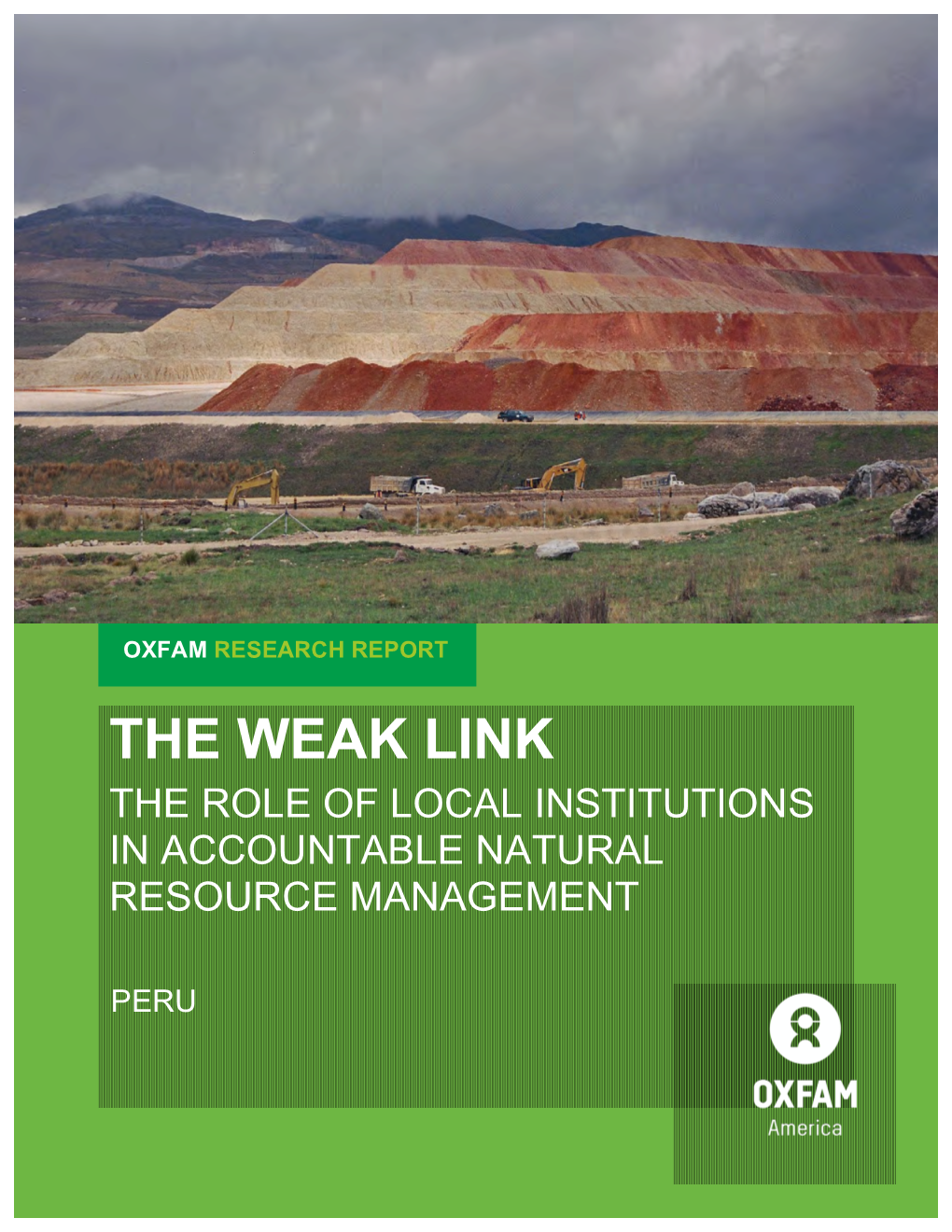 The Weak Link: the Role of Local Institutions in Accountable Natural Resource Management, Peru CONTENTS