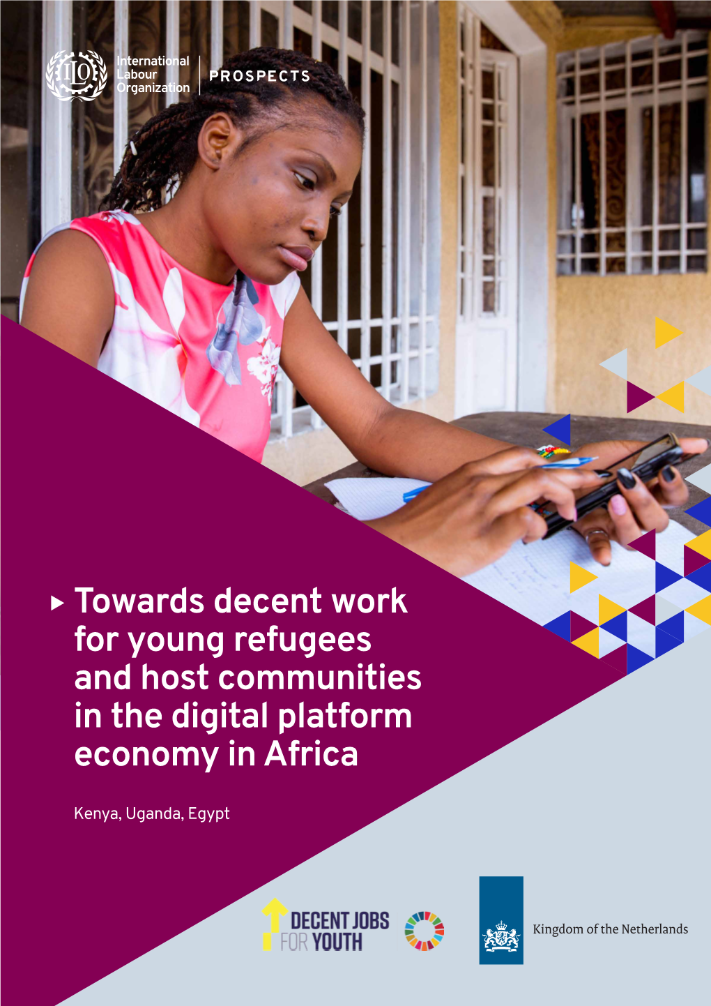 ILO PROSPECTS | Towards Decent Work for Young Refugees and Host Communities in the Digital Platform Economy in Africa