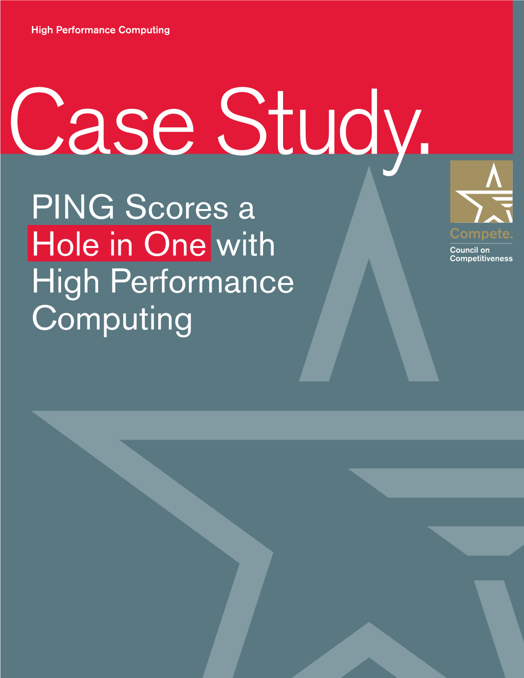 PING Scores a Hole in One with High Performance Computing 1 High Performance Computing Case Study