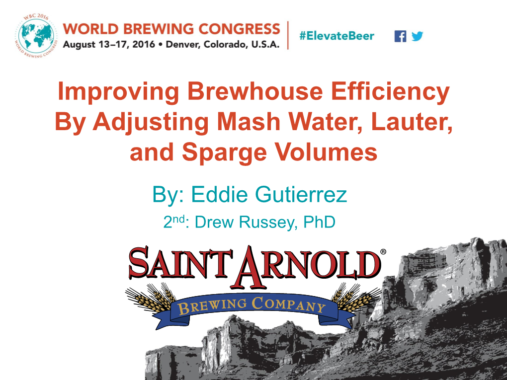 Improving Brewhouse Efficiency by Adjusting Mash Water, Lauter, And