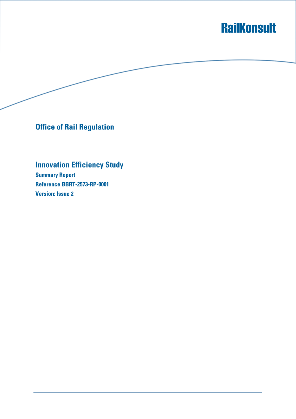 Innovation Efficiency Study Summary Report Reference BBRT-2573-RP-0001 Version: Issue 2