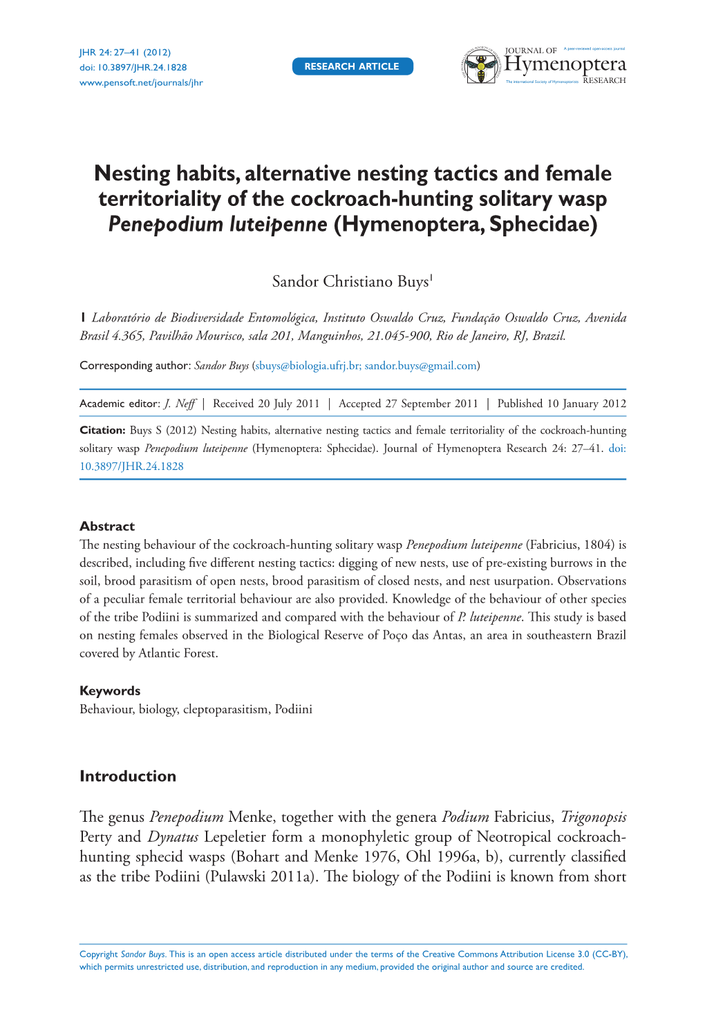 Nesting Habits, Alternative Nesting Tactics and Female Territoriality of the Cockroach-Hunting Solitary Wasp Penepodium Luteipenne (Hymenoptera, Sphecidae)