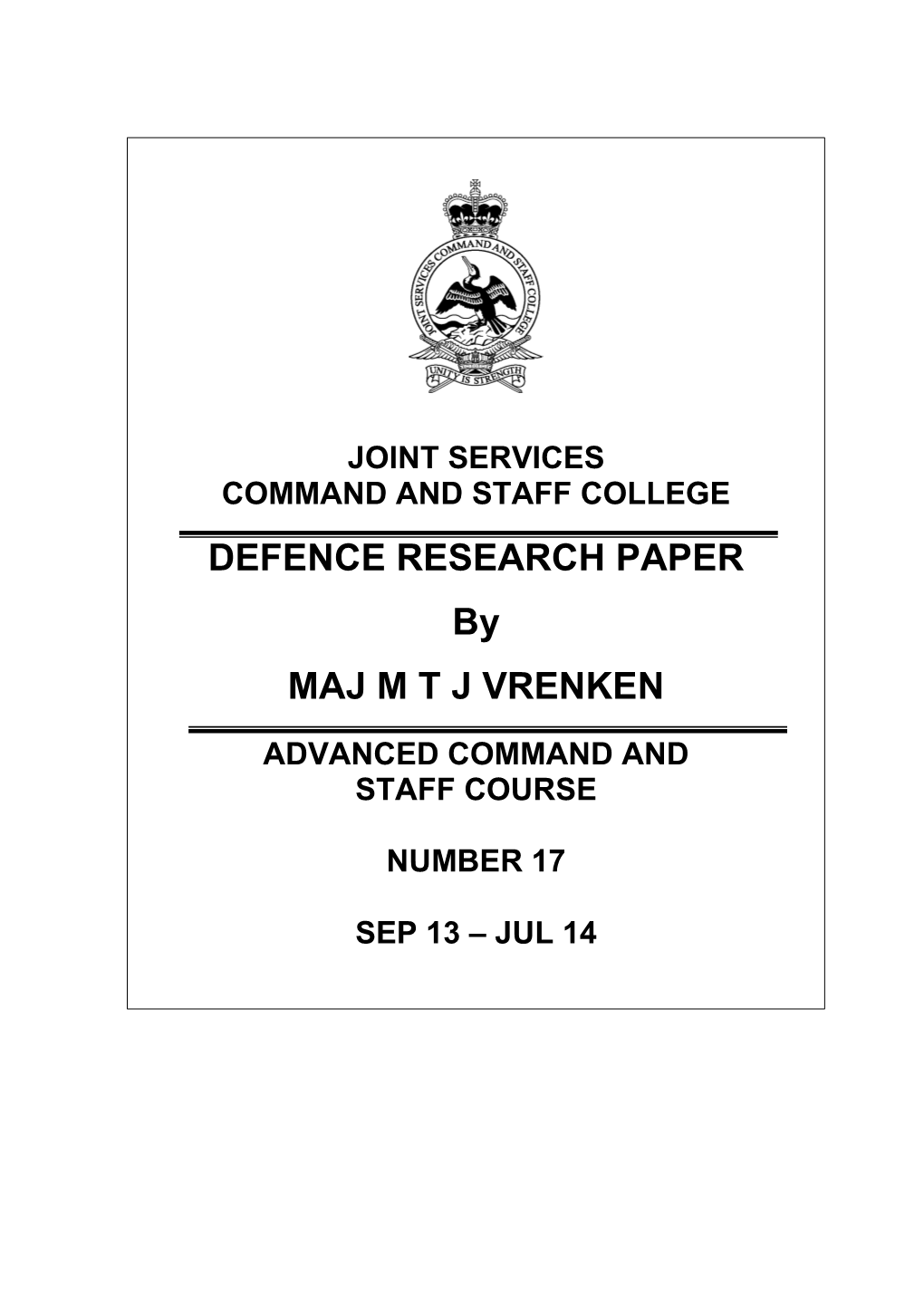 DEFENCE RESEARCH PAPER by MAJ MTJ