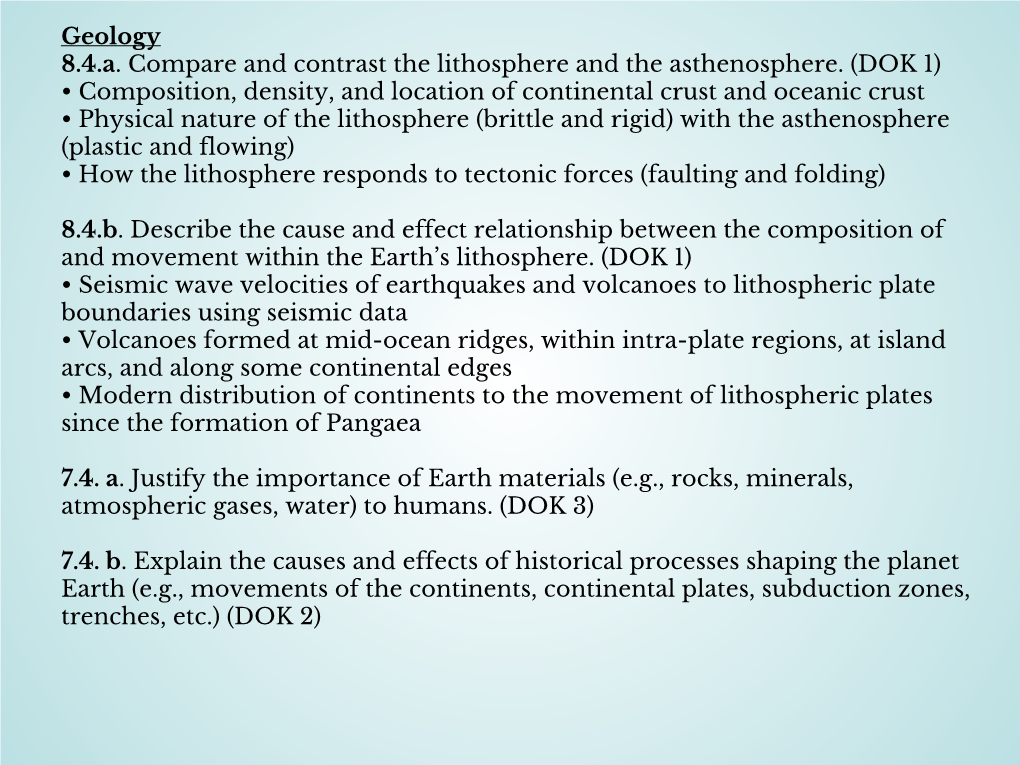 Geology 8.4.A. Compare and Contrast the Lithosphere and the Asthenosphere