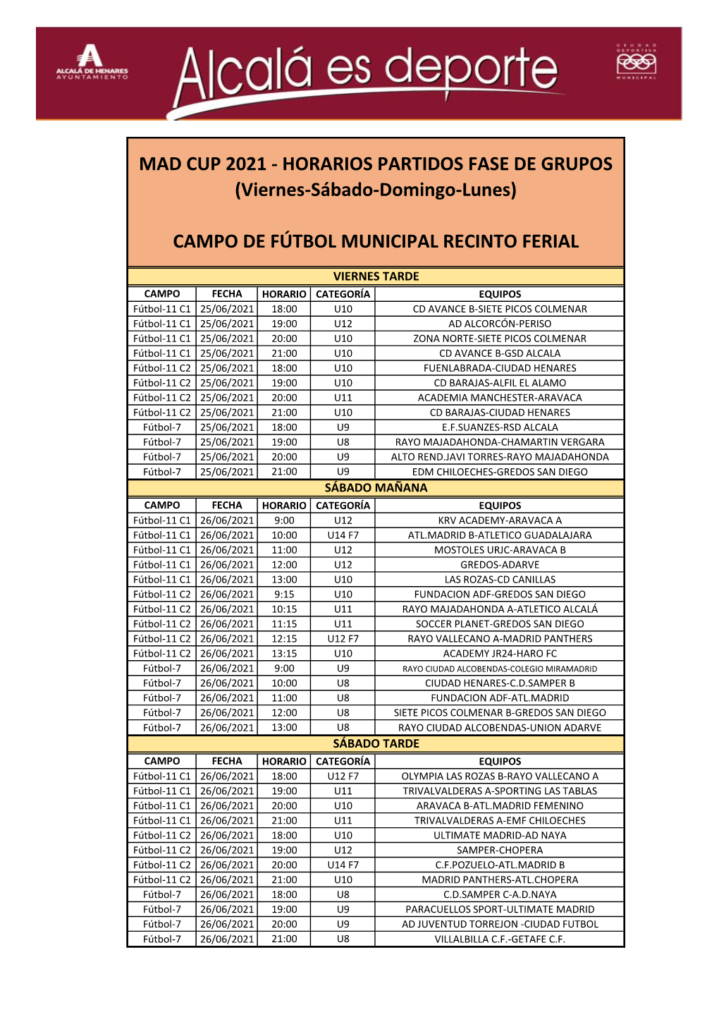 MAD CUP 2021 - HORARIOS PARTIDOS FASE DE GRUPOS (Viernes-Sábado-Domingo-Lunes)