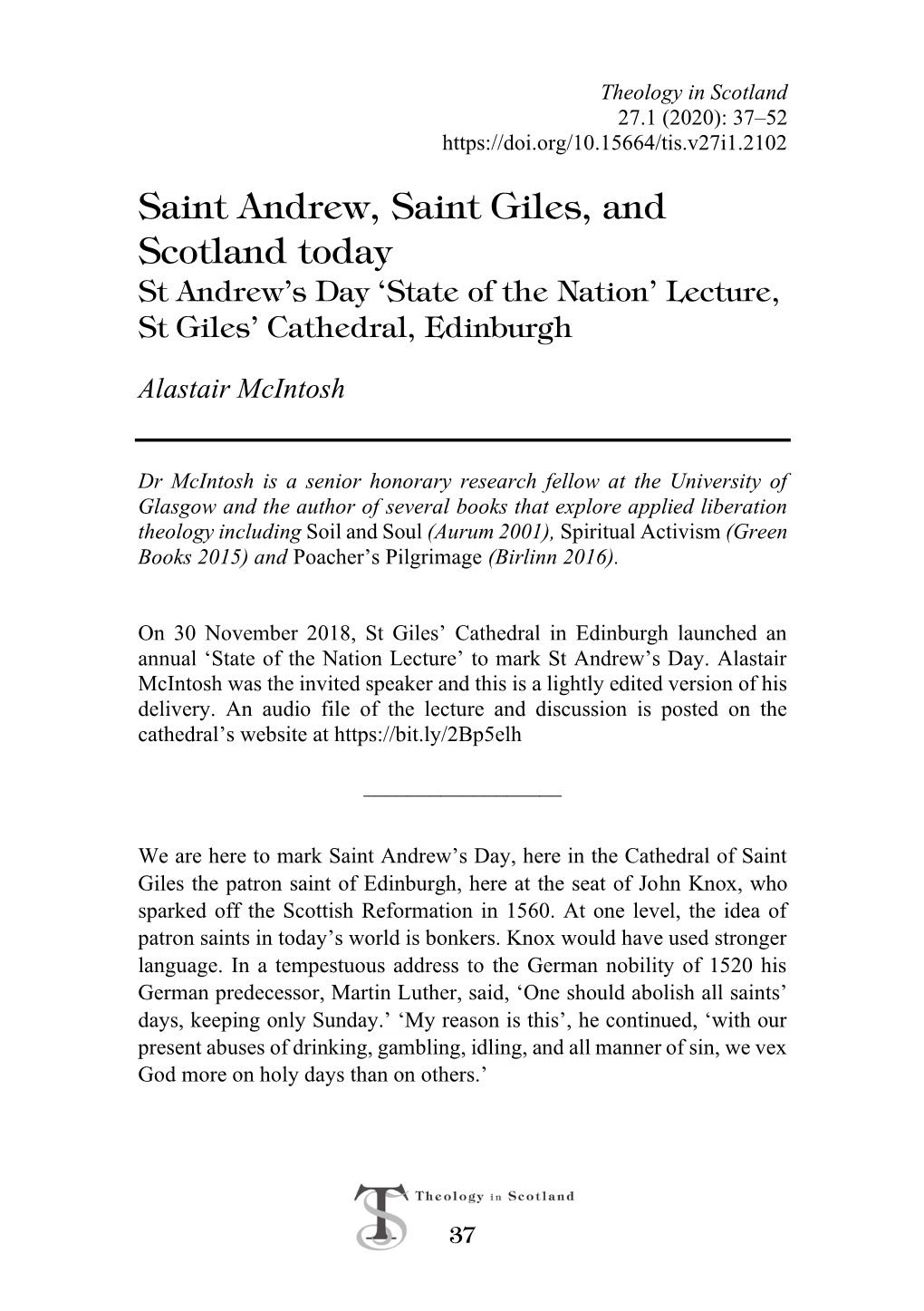 Saint Andrew, Saint Giles, and Scotland Today St Andrew’S Day ‘State of the Nation’ Lecture, St Giles’ Cathedral, Edinburgh