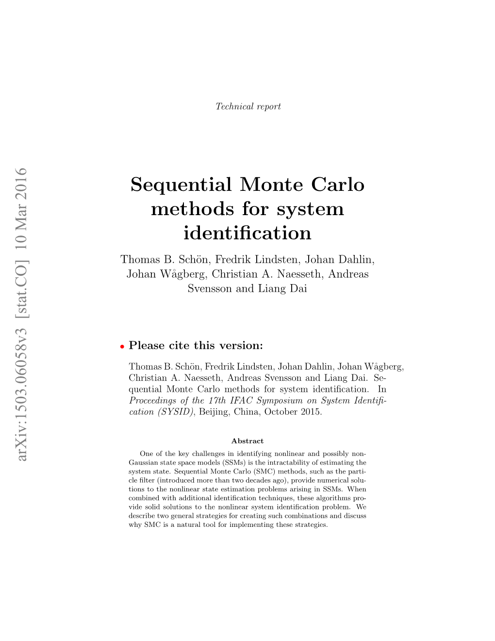 Sequential Monte Carlo Methods for System Identification