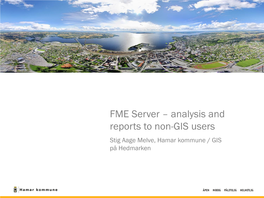 Hamar Kommune / GIS På Hedmarken Hamar Kommune